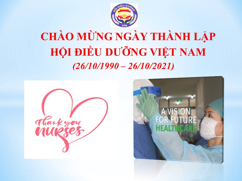 Chào mừng ngày thành lập Hội Điều dưỡng Việt Nam (26/10/1990-26/10/2021)  