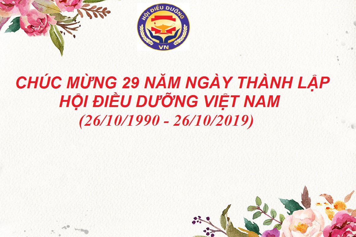 Chúc mừng 29 năm thành lập Hội Điều dưỡng Việt Nam (26/10/1990-26/10/2019)  